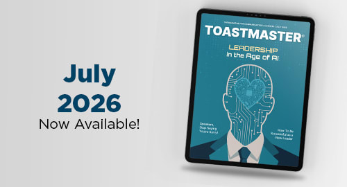 A tablet displaying the July 2026 Toastmaster magazine cover with the headline "Leadership in the Age of AI" is on the right, while "July 2026 Now Available!" is displayed in large text on the left against a plain background.