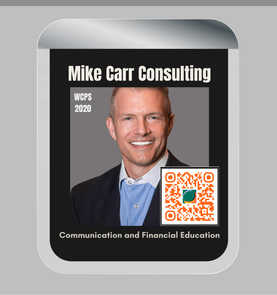 A smiling man in a suit is featured in the foreground of a badge with 'Mike Carr Consulting' and 'WCPS 2020' at the top, while the background is a plain gray. QR code shown. Communication and Financial Education.